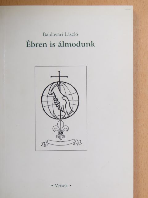 Baldavári László - Ébren is álmodunk [antikvár]