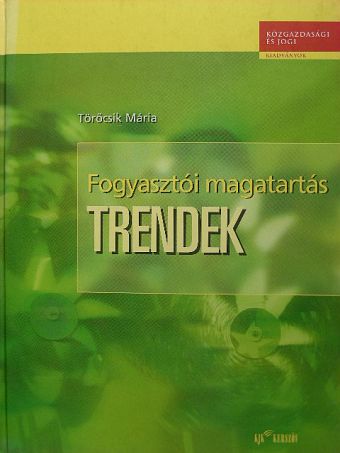 Törőcsik Mária - Fogyasztói magatartás trendek [antikvár]