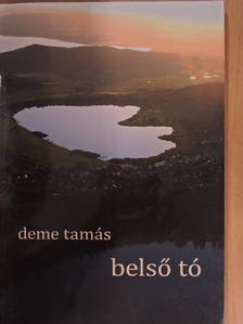 Deme Tamás - Belső tó [antikvár]