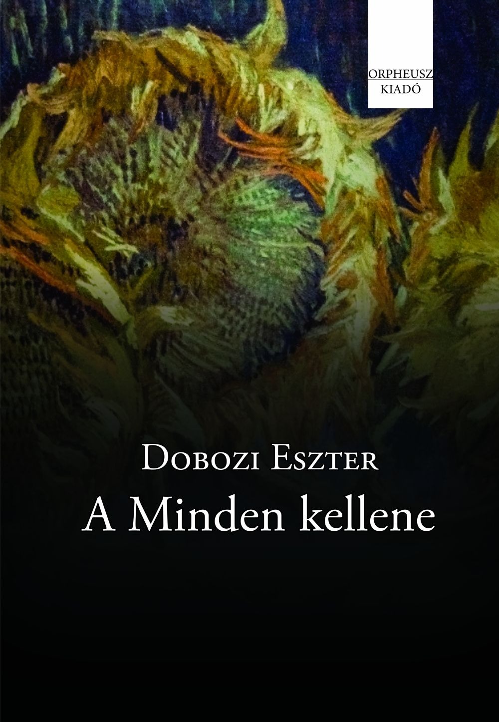 Dobozi Eszter - A Minden kellene [eKönyv: epub, mobi]