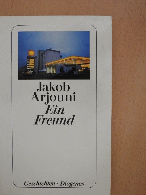 Jakob Arjouni - Ein Freund [antikvár]