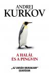 Andrej Kurkov - A halál és a pingvin **