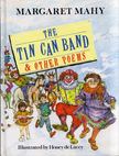 Margaret Mahy - The Tin Can Band and Other Poems [antikvár]