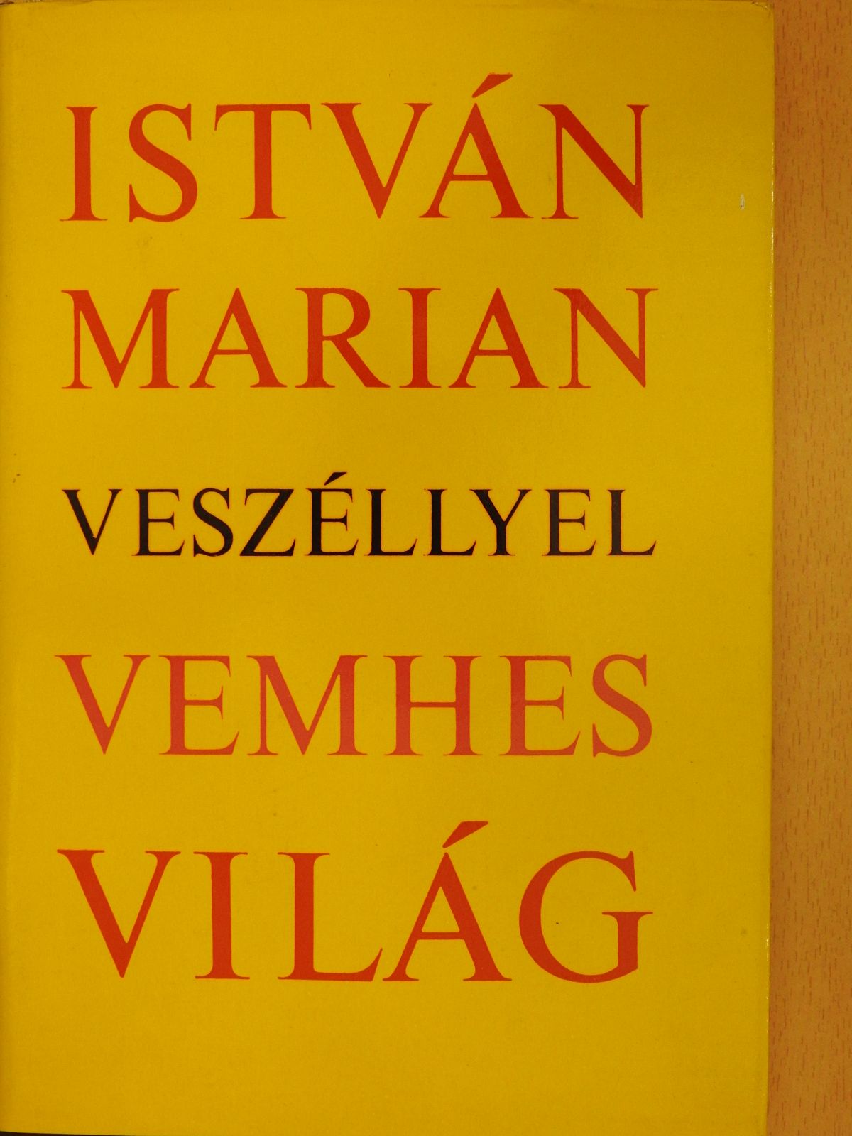 István Marian - Veszéllyel vemhes világ (dedikált példány) [antikvár]