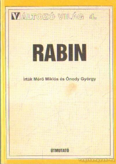 Mérő Miklós, Onody György - Rabin [antikvár]