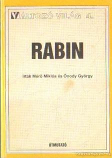 Mérő Miklós, Onody György - Rabin [antikvár]