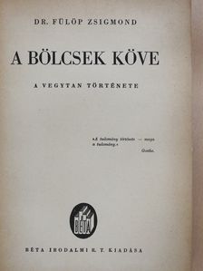 Dr. Fülöp Zsigmond - A bölcsek köve (dedikált példány) [antikvár]