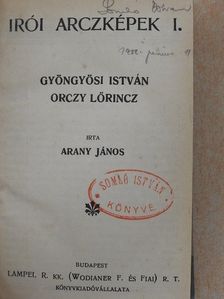 Arany János - Irói arczképek I-V./Dante/Szemelvények a kódexek irodalmából I-II. [antikvár]