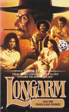 Evans, Tabor - Longarm and the Chain Gang Women [antikvár]