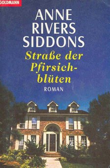 Siddons, Anne Rivers - Straße der Pfirsichblüten (Eredeti cím: Peachtree Road) [antikvár]