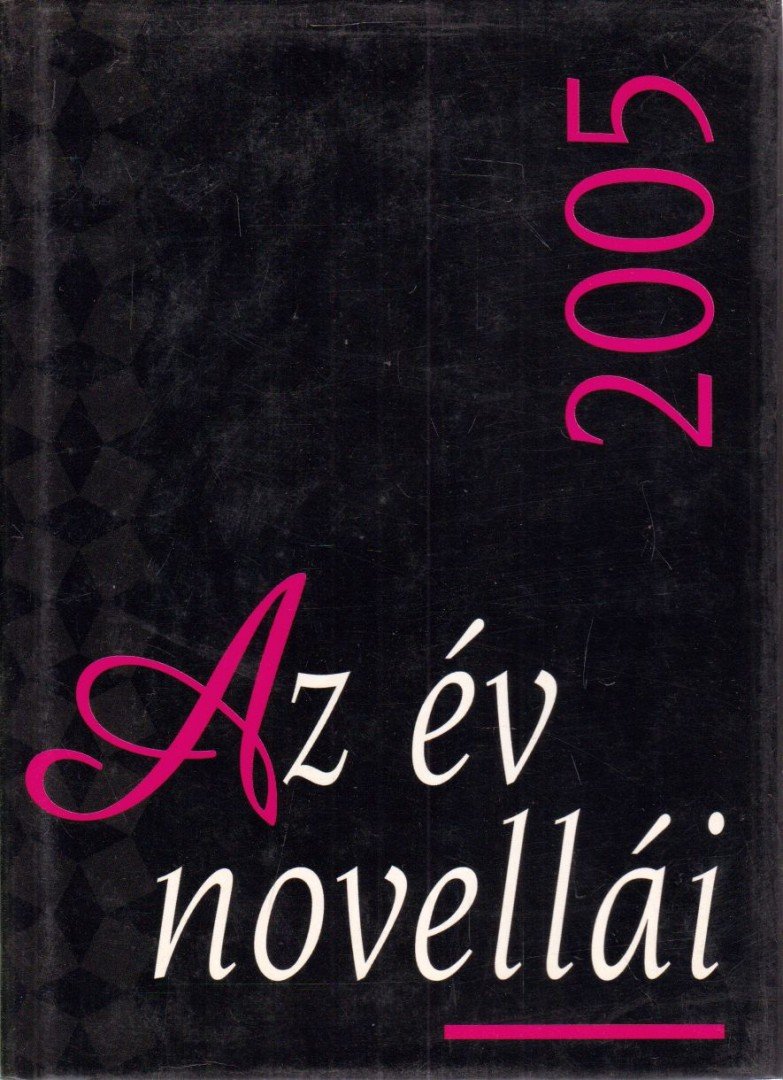 Biró Gergely - Az év novellái 2005 [antikvár]
