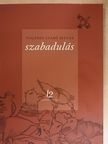 Bogárdi Szabó István - Szabadulás [antikvár]
