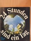 Gisela Karau - 24 Stunden sind ein Tag [antikvár]