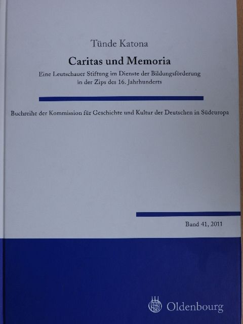 Katona Tünde - Caritas und Memoria [antikvár]