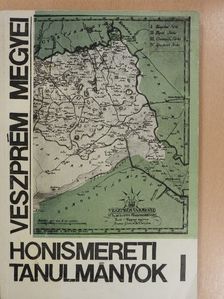 Balogh Attiláné - Veszprém megyei honismereti tanulmányok I. [antikvár]