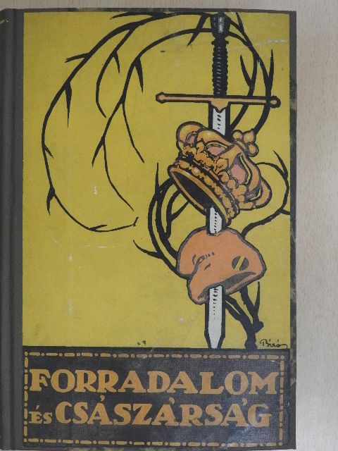 Adorján Andor - Forradalom és császárság - A Francia Forradalom és Napoleon 1-2. [antikvár]