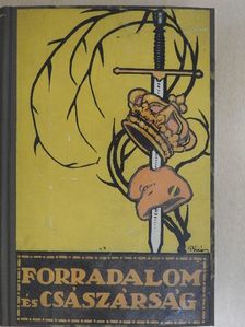 Adorján Andor - Forradalom és császárság - A Francia Forradalom és Napoleon 1-2. [antikvár]