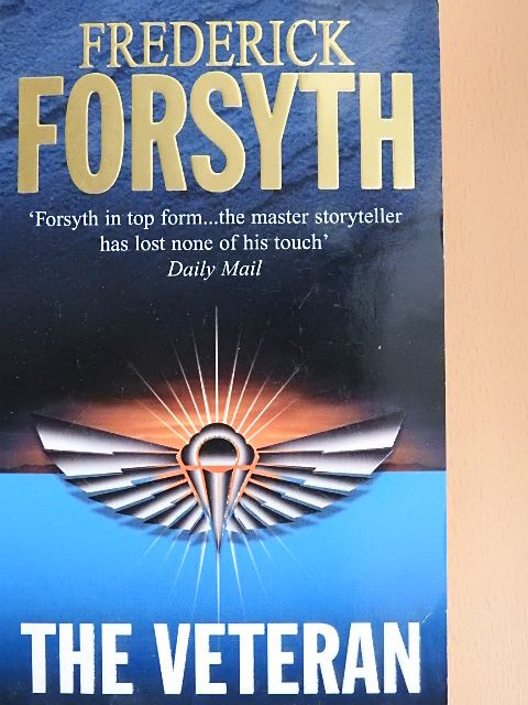Frederick Forsyth - The Veteran and Other Stories [antikvár]