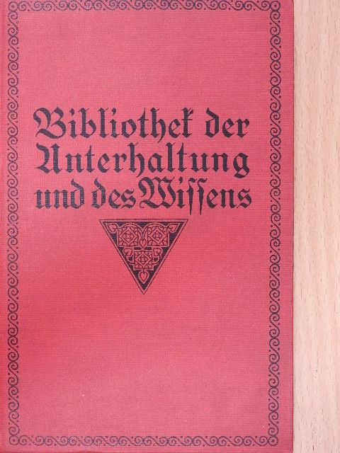 Wilhelm Herbert - Bibliothek der Unterhaltung und des Wissens 1915/2. (gótbetűs) [antikvár]