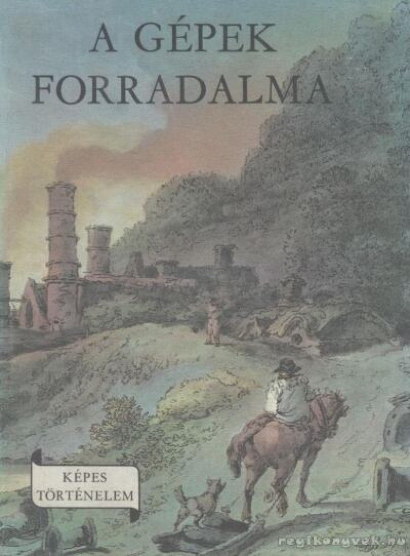Randé Jenő - A gépek forradalma [antikvár]