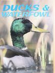 Marcus Schneck - Ducks & Waterfowl [antikvár]