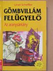 Ursel Scheffler - Gömbvillám felügyelő - Az aranysárkány [antikvár]