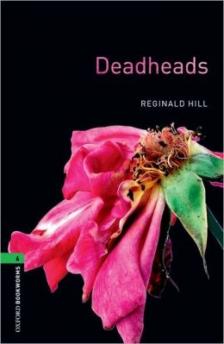 Reginald Hill, Rosalie Kerr - Deadheads - Stage 6 [antikvár]