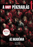 Ivan Tapia - A nagy pénzrablás - Az akadémia [szépséghibás]