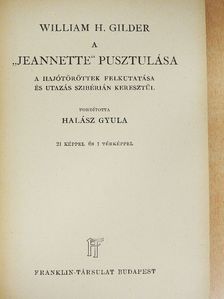 William H. Gilder - A "Jeannette" pusztulása [antikvár]