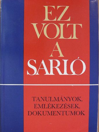 Balázs András - Ez volt a Sarló [antikvár]