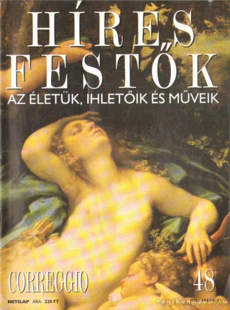 Rose, Stephen (főszerk.) - Híres festők 48 - Correggio [antikvár]