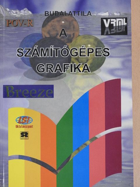 Budai Attila - A számítógépes grafika [antikvár]