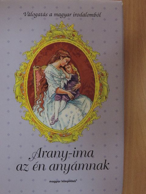Áprily Lajos - Arany-ima az én anyámnak [antikvár]
