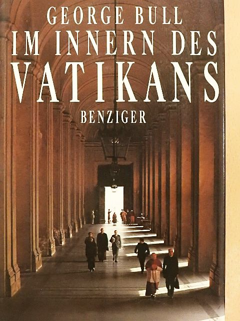 George Bull - Im Innern des Vatikans [antikvár]