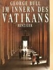 George Bull - Im Innern des Vatikans [antikvár]