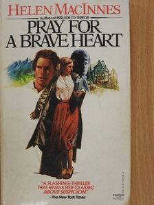 Helen MacInnes - Pray for a Brave Heart [antikvár]
