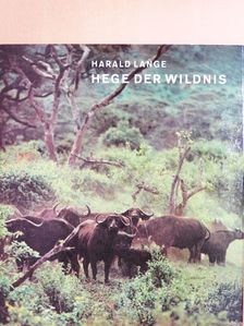 Harald Lange - Hege der Wildnis [antikvár]