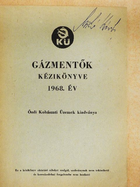 Bihari László - Gázmentők kézikönyve 1968. év [antikvár]