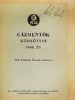 Bihari László - Gázmentők kézikönyve 1968. év [antikvár]