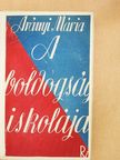 Arányi Mária - A boldogság iskolája [antikvár]