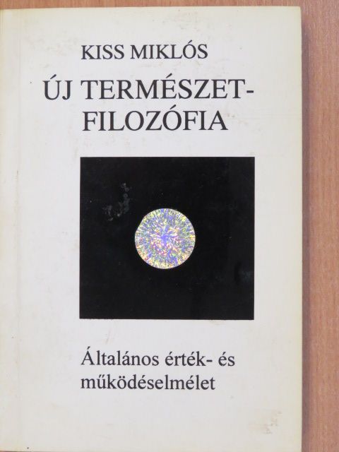 Kiss Miklós - Új természetfilozófia II. (dedikált példány) [antikvár]