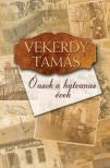 Vekerdy Tamás - Ó, azok a hatvanas évek... [antikvár]