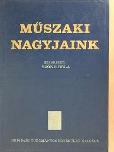 Balogh Artur - Műszaki nagyjaink 1. [antikvár]