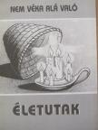Nem véka alá való életutak [antikvár]