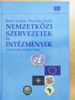 Baller Barbara - Nemzetközi szervezetek és intézmények (dedikált példány) [antikvár]