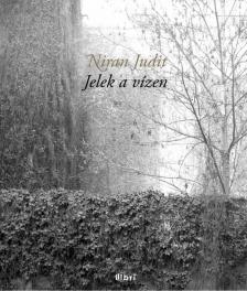 Niran Judit - Jelek a vízen [antikvár]