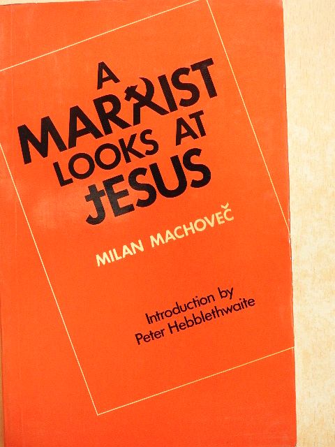 Milan Machovec - A Marxist Looks at Jesus [antikvár]