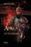 Pető Zoltán - Atilla II. - Az Ég szeme [eKönyv: epub, mobi]
