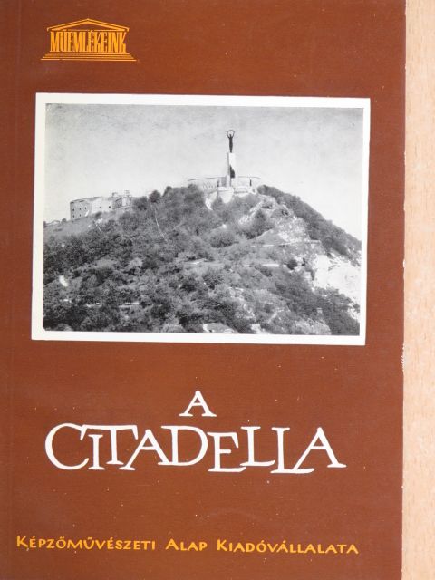 Radnai Lóránt - A Citadella [antikvár]