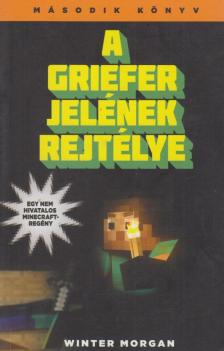 Winter Morgan - A Griefer jelének rejtélye II. [antikvár]